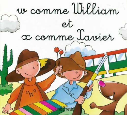 Livrenpoche : W comme William et X comme Xavier - Collectif - Livre