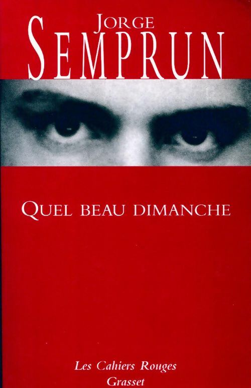 Livrenpoche : Quel beau dimanche ! - Jorge Semprun - Livre