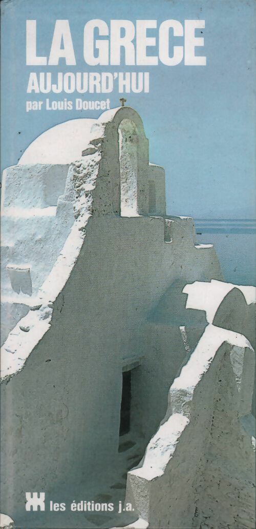 Livrenpoche : La Grèce aujourd'hui - Louis Doucet - Livre