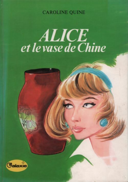 Livrenpoche : Alice et le vase de Chine - Caroline Quine - Livre