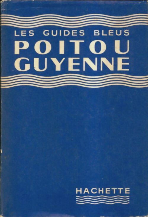 Livrenpoche : Poitou Guyenne - Collectif - Livre