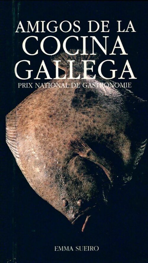 Livrenpoche : Amigos de la cocina gallega - Emma Sueiro - Livre