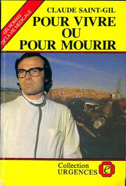 Livrenpoche : Pour vivre ou pour mourir - Claude Saint-Gil - Livre
