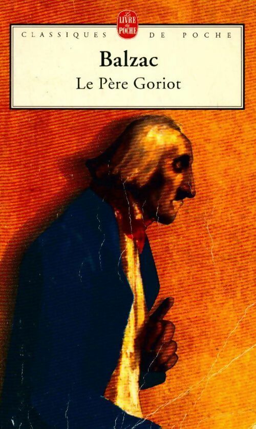 Livrenpoche : Le père Goriot - Honoré De Balzac - Livre