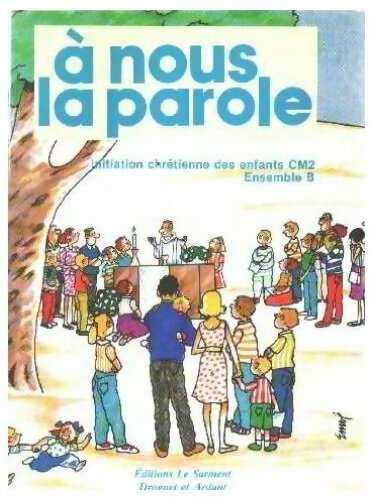 Livrenpoche : Initiation chrétienne des enfants CM2. Ensemble B - Henri Boucherie - Livre