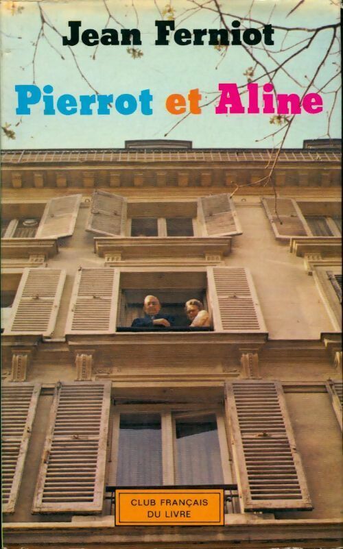 Livrenpoche : Pierrot et Aline - Jean Ferniot - Livre