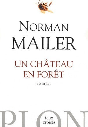 Livrenpoche : Un château en forêt - Norman Mailer - Livre