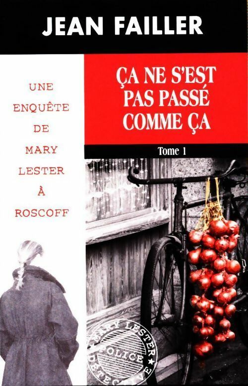 Livrenpoche : Ca ne s'est pas passé comme ça Tome I - Jean Failler - Livre