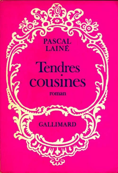Livrenpoche : Tendres cousines - Pascal Lainé - Livre