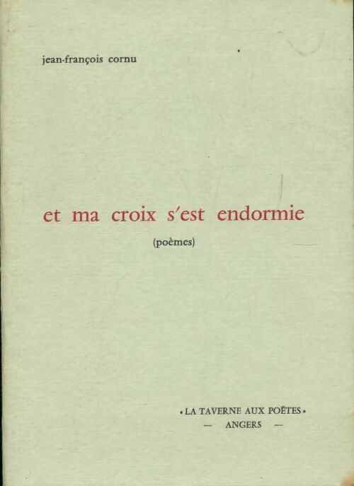 Livrenpoche : Et ma croix s'est endormie - Jean-François Cornu - Livre