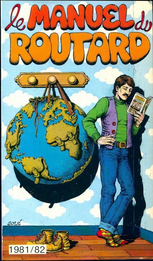 Livrenpoche : Le manuel du routard 1981-82 - Collectif - Livre