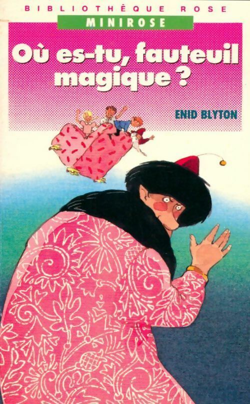 Livrenpoche : Où es-tu fauteuil magique ? - Enid Blyton - Livre