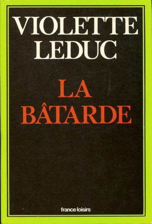 Livrenpoche : La bâtarde - Violette Leduc - Livre