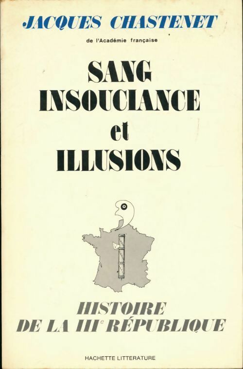 Livrenpoche : Sang insouciance et illusions - Jacques Chastenet - Livre