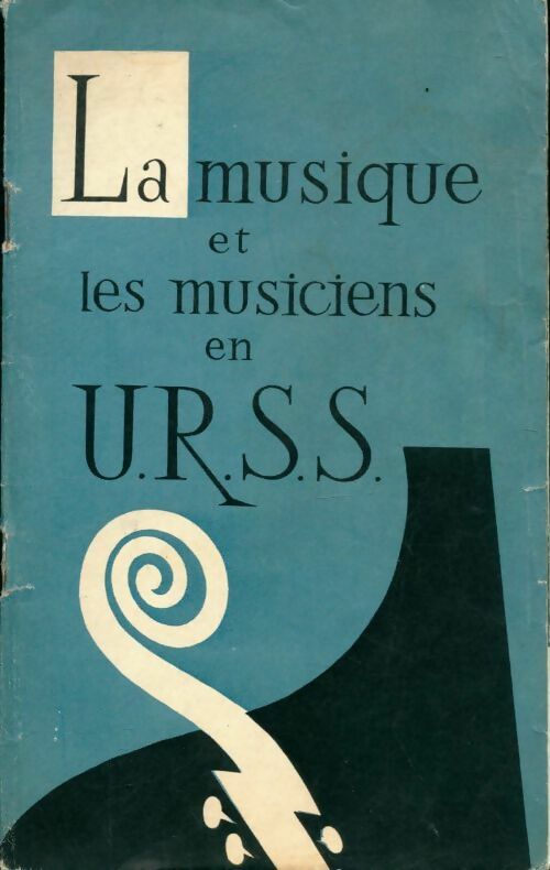 Livrenpoche : La musique et les musiciens en URSS - Collectif - Livre