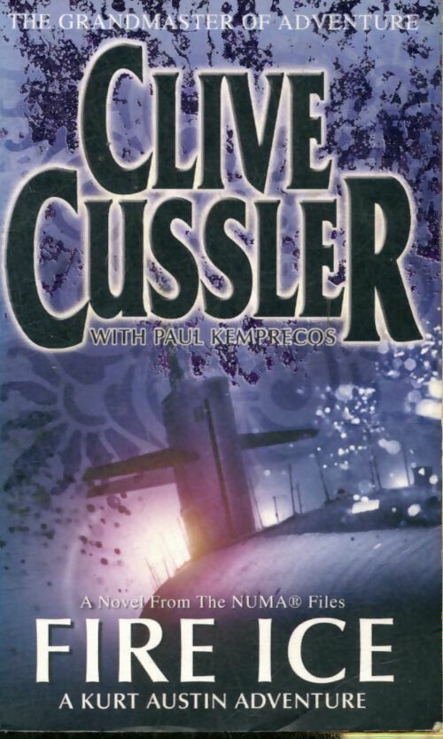Livrenpoche : Numa files book 3 : Fire ice - Clive Cussler - Livre