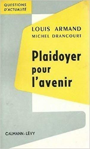 Livrenpoche : Plaidoyer pour l'avenir - Louis Armand - Livre