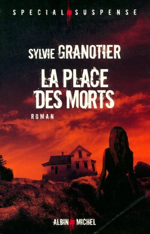 Livrenpoche : La place des morts - Sylvie Granotier - Livre