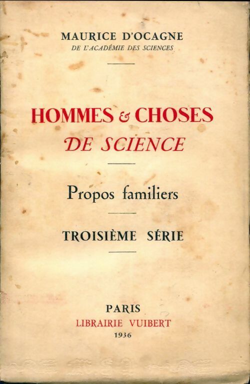 Livrenpoche : Hommes et choses de science. Propos familiers. Troisième série - Maurice D'Ocagne - Livre