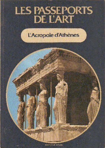 Livrenpoche : L'acropole d'Athènes - Collectif - Livre