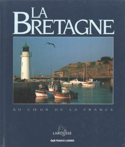 Livrenpoche : La Bretagne au coeur de la France - Collectif - Livre