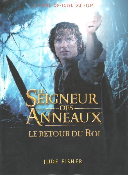 Livrenpoche : Le seigneur des anneaux. Le retour du roi - Jude Fischer - Livre