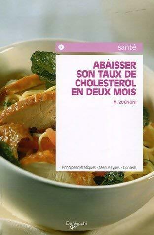 Livrenpoche : Comment abaisser son taux de cholestérol en deux mois - Maria Zugnoni - Livre