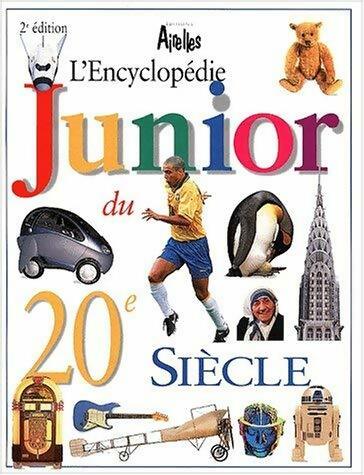 Livrenpoche : L'encyclopédie junior du XXe siècle - Collectif - Livre