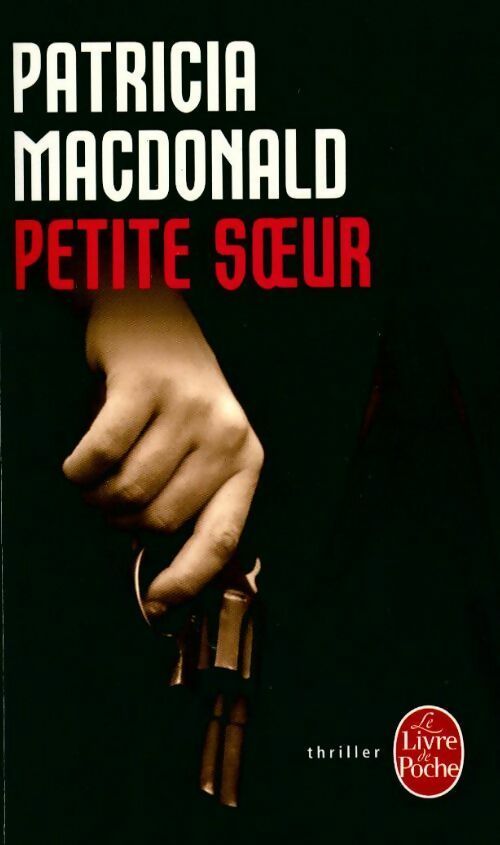 Livrenpoche : Petite soeur - Patricia J. MacDonald - Livre