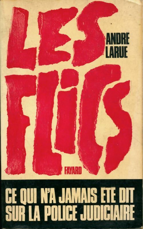 Livrenpoche : Les flics - André Larue - Livre