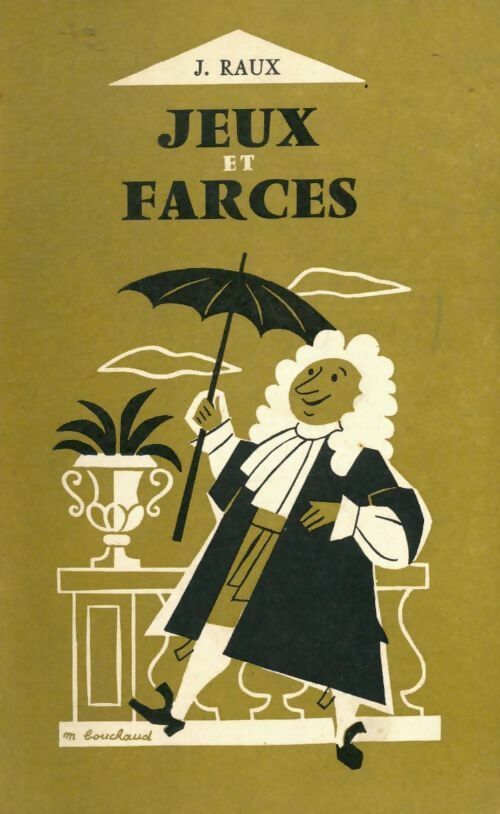 Livrenpoche : Jeux et farces - Jacques Raux - Livre
