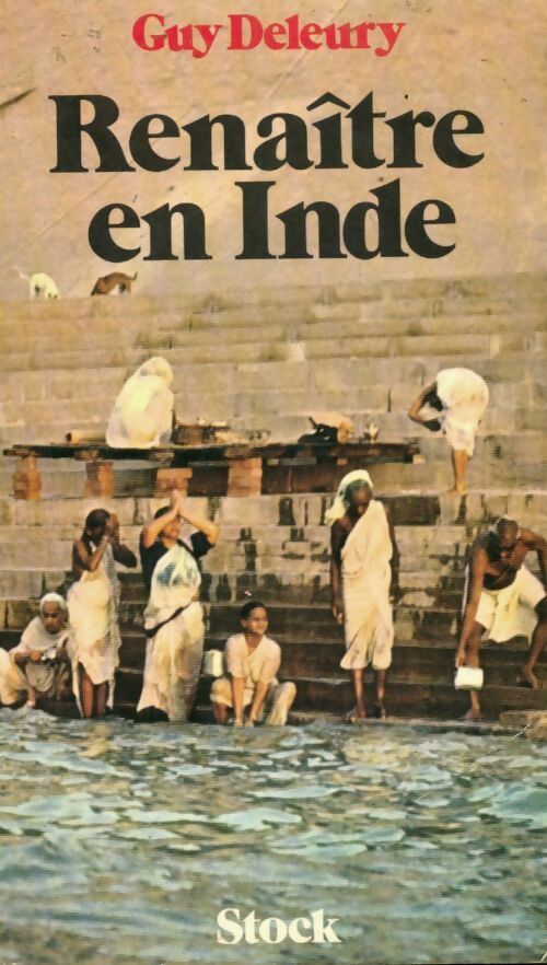 Livrenpoche : Renaître en Inde - Guy Deleury - Livre