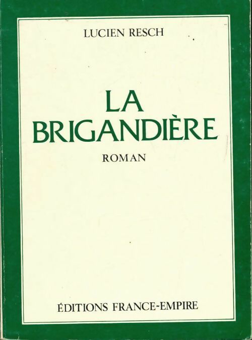 Livrenpoche : La brigandière - Lucien Resch - Livre