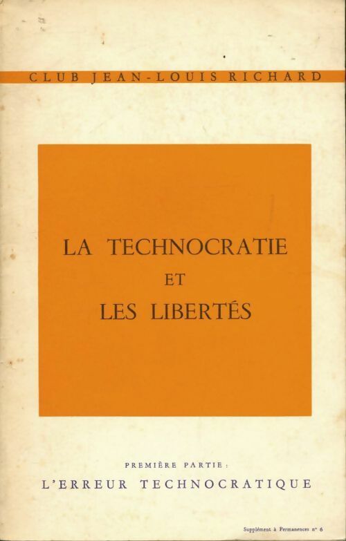 Livrenpoche : La technocratie et les libertés Tome I : l'erreur technocratique - Collectif - Livre