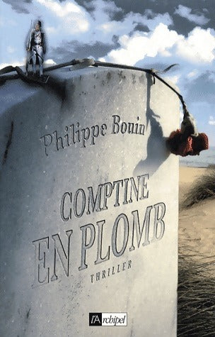 Comptine en plomb - Philippe Bouin - Livre