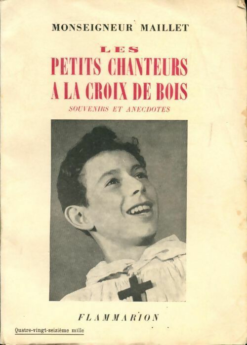 Livrenpoche : Les petits chanteurs a la croix de bois. Souvenirs et anecdotes - Monseigneur Maillet - Livre