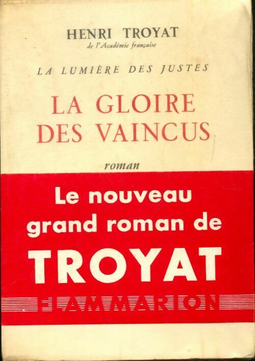 Livrenpoche : La lumière des justes Tome III : La gloire des vaincus - Henri Troyat - Livre