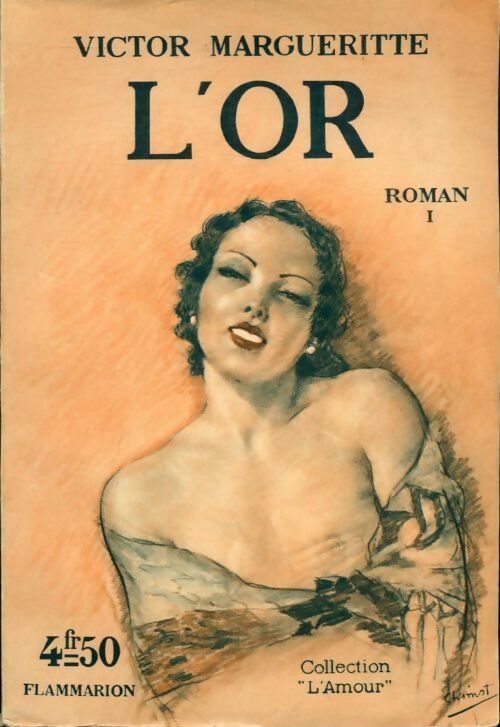 Livrenpoche : L'or Tome I - Victor Margueritte - Livre