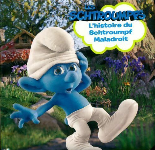 Livrenpoche : L'histoire du schtroumpf maladroit - Collectif - Livre