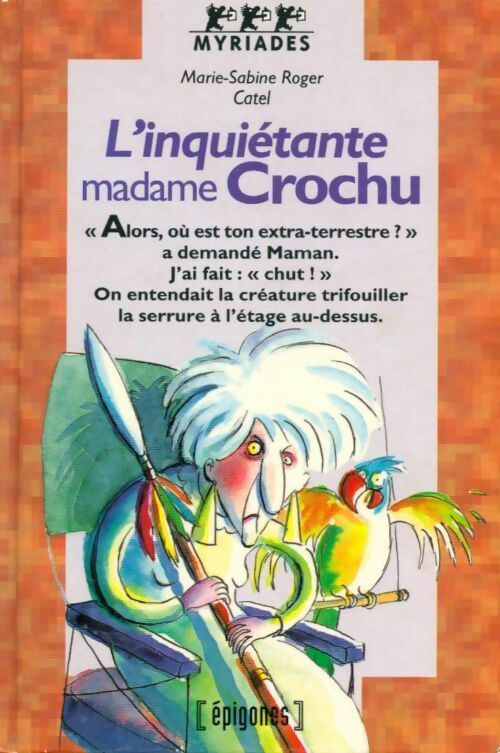 Livrenpoche : L'inquiétante madame crochu - Marie- Roger - Livre