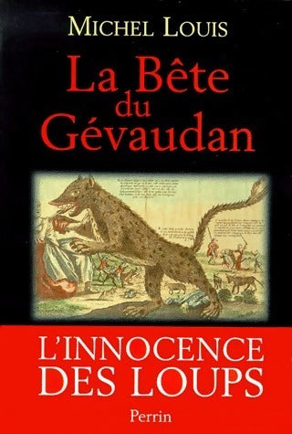 Livrenpoche : La bête du Gévaudan - Michel Louis - Livre