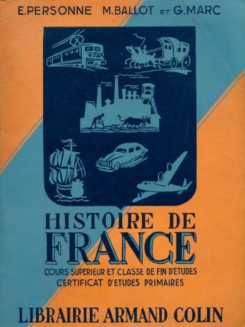 Livrenpoche : Histoire de France. Cours supérieur et classe de fin d'études. Certificat d'études primaires - E. Personne - Livre