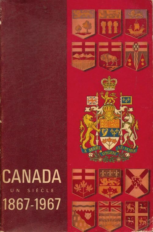 Livrenpoche : Canada un siècle 1867-1967 - Collectif - Livre