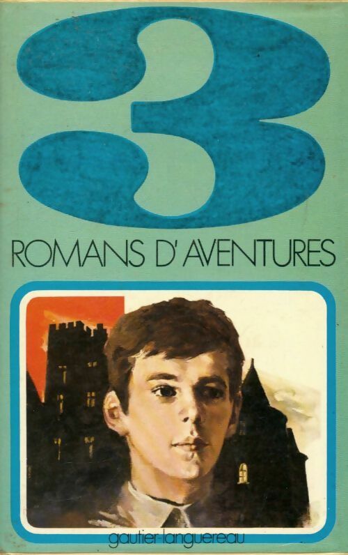Livrenpoche : 3 romans d'aventures - Collectif - Livre