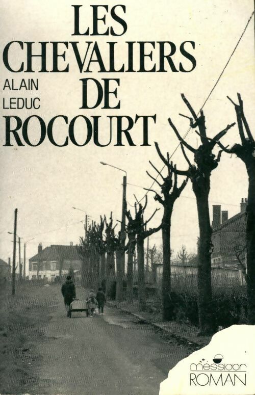 Livrenpoche : Les chevaliers de Rocourt - Alain Leduc - Livre