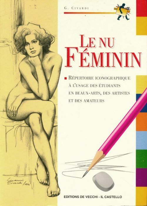 Livrenpoche : Le nu féminin - Giovanni Civardi - Livre