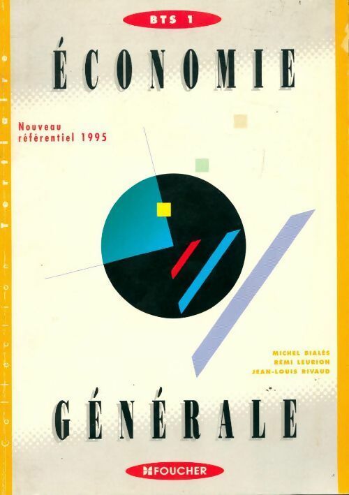 Livrenpoche : Économie générale BTS 1 1995 - Michel Bialès - Livre