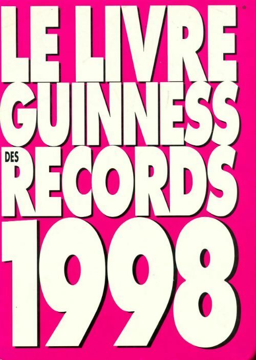 Livrenpoche : Le livre Guinness des records 1998 - Collectif - Livre