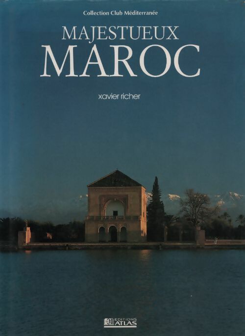 Livrenpoche : Majestueux Maroc - Richard Lebeau - Livre