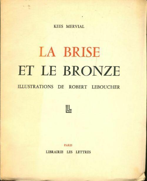 Livrenpoche : La brise et le bronze - Kees Mervial - Livre